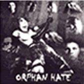 Orphan Hate : Promo